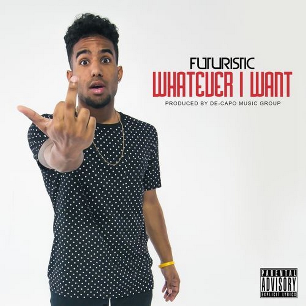 Futuristic - Whatever I Want - Tekst piosenki, lyrics - teksciki.pl