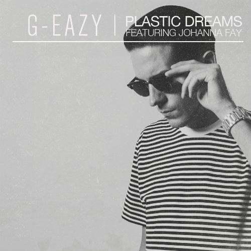 G-Eazy - Plastic Dreams - Tekst piosenki, lyrics - teksciki.pl