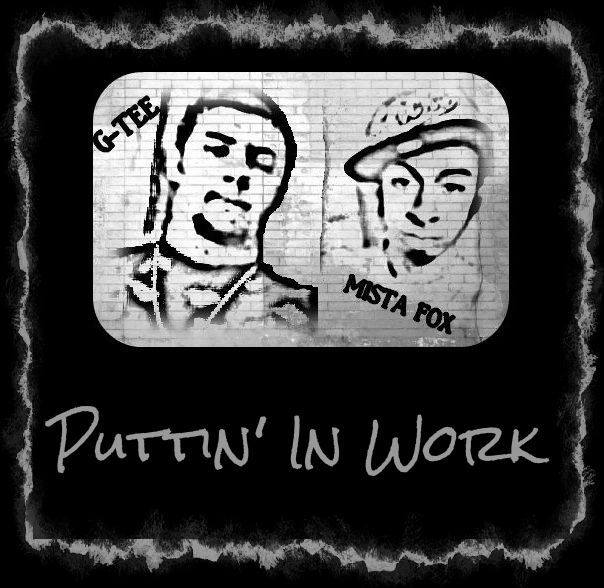 G-TEE - Puttin' In Work - Tekst piosenki, lyrics - teksciki.pl