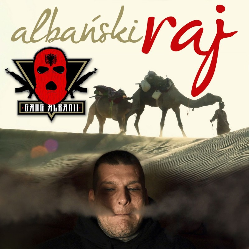 Gang Albanii - Albański raj - Tekst piosenki, lyrics - teksciki.pl