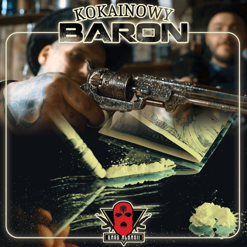 Gang Albanii - Kokainowy baron - Tekst piosenki, lyrics - teksciki.pl