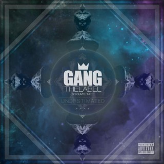 Gangthelabel - Underestimated - Tekst piosenki, lyrics - teksciki.pl