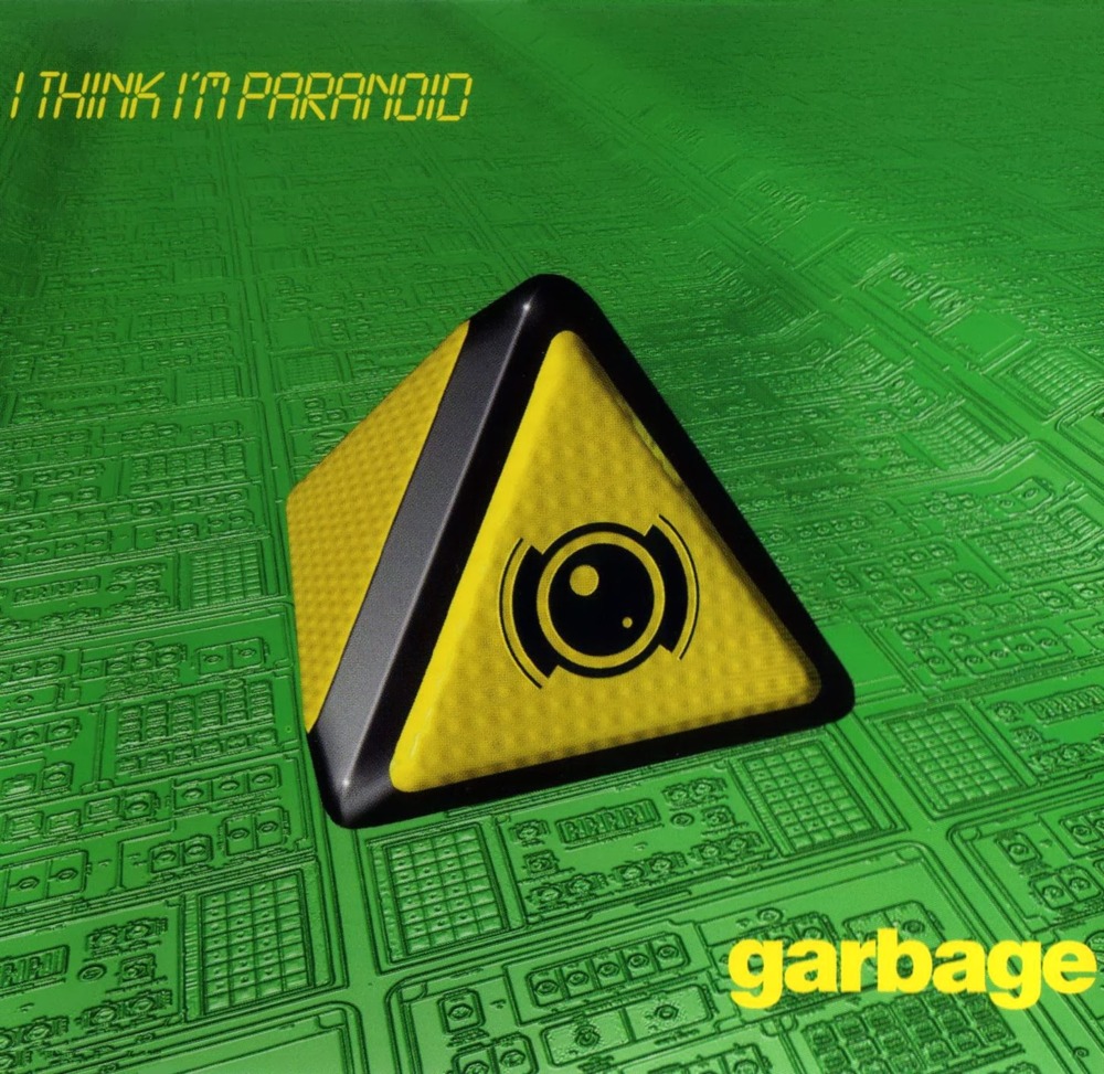 Garbage - I Think I'm Paranoid - Tekst piosenki, lyrics - teksciki.pl