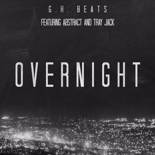 G.H. Beats - Overnight - Tekst piosenki, lyrics - teksciki.pl
