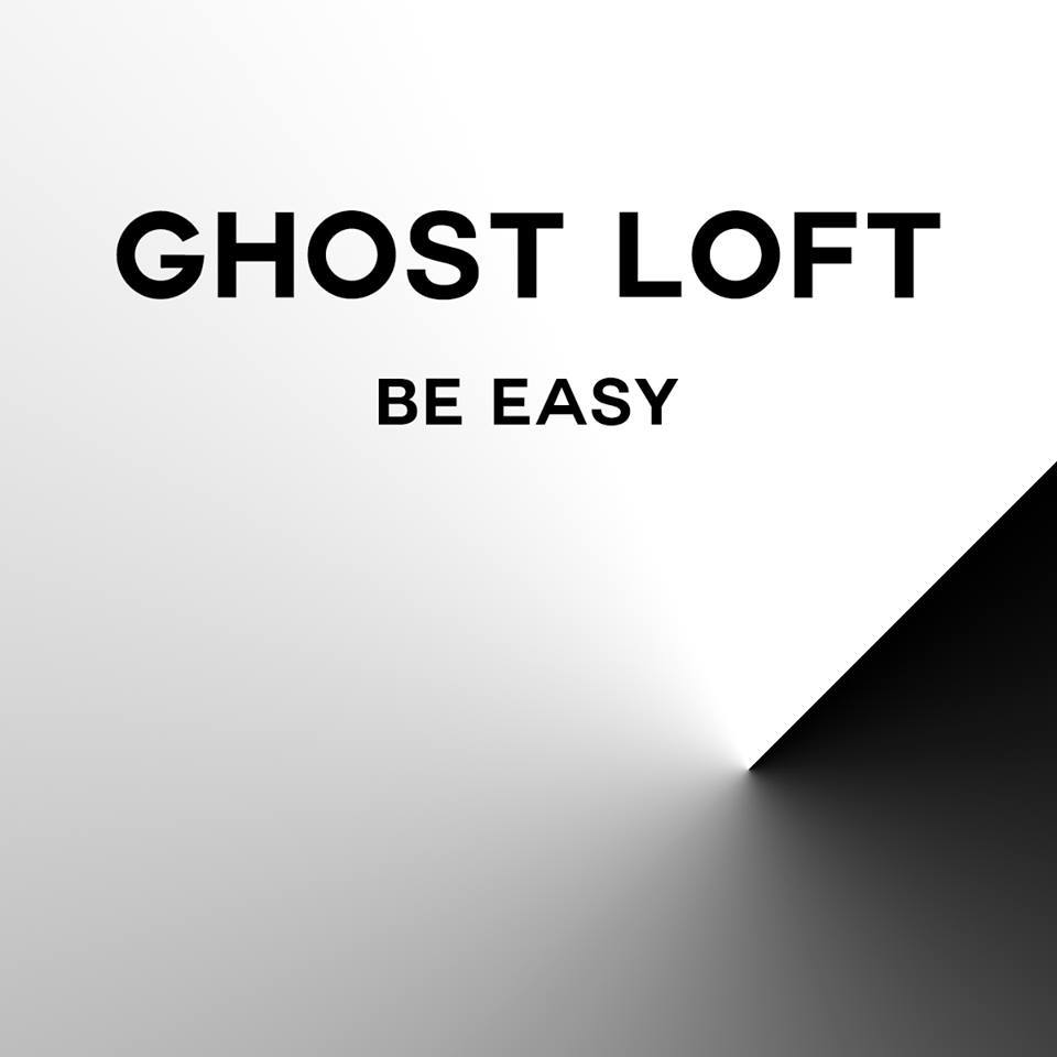 Ghost Loft - Be Easy (Danny Seth Remix) - Tekst piosenki, lyrics - teksciki.pl