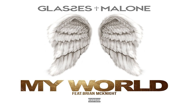 Glasses Malone - My World - Tekst piosenki, lyrics - teksciki.pl