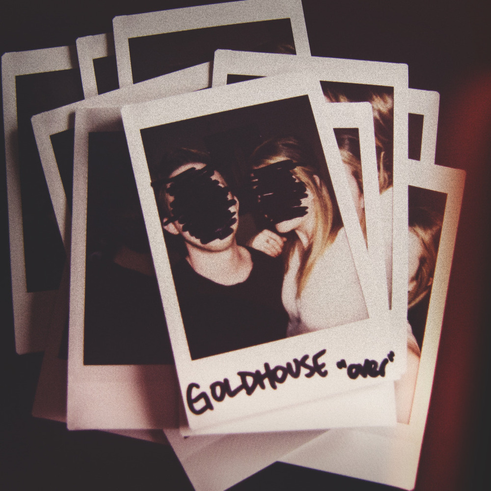 GOLDHOUSE - Over - Tekst piosenki, lyrics - teksciki.pl