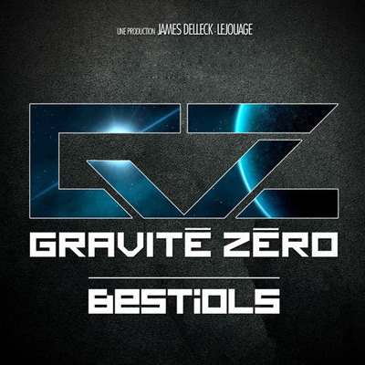 Gravité Zéro - Bestiols - Tekst piosenki, lyrics - teksciki.pl