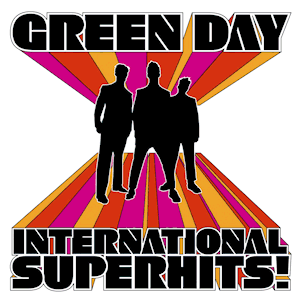 Green Day - International Superhits! - Art and tracklist - Tekst piosenki, lyrics - teksciki.pl