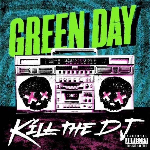 Green Day - Kill the DJ - Tekst piosenki, lyrics - teksciki.pl