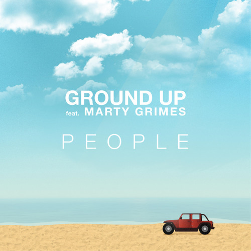 Ground Up - People - Tekst piosenki, lyrics - teksciki.pl