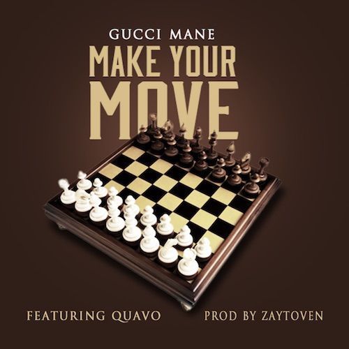 Gucci Mane - Make Yo Move - Tekst piosenki, lyrics - teksciki.pl