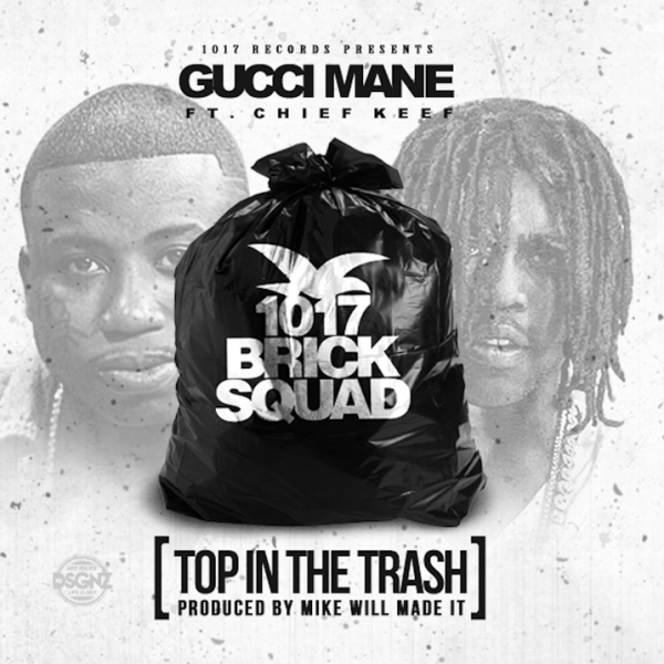 Gucci Mane - Top In The Trash - Tekst piosenki, lyrics - teksciki.pl