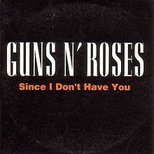 Guns N' Roses - Since I Don't Have You - Tekst piosenki, lyrics - teksciki.pl