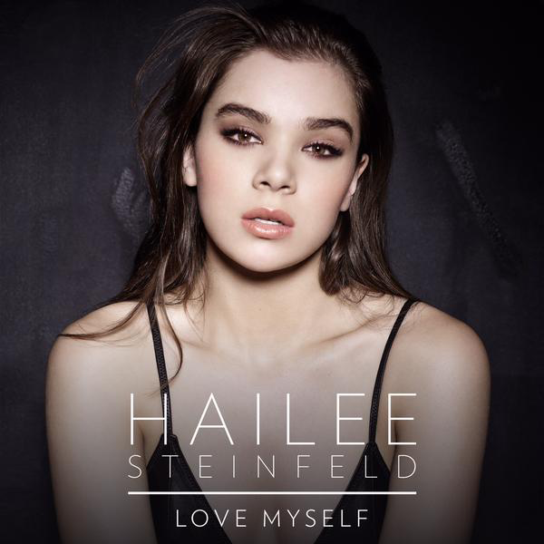 Hailee Steinfeld - Love Myself - Tekst piosenki, lyrics - teksciki.pl