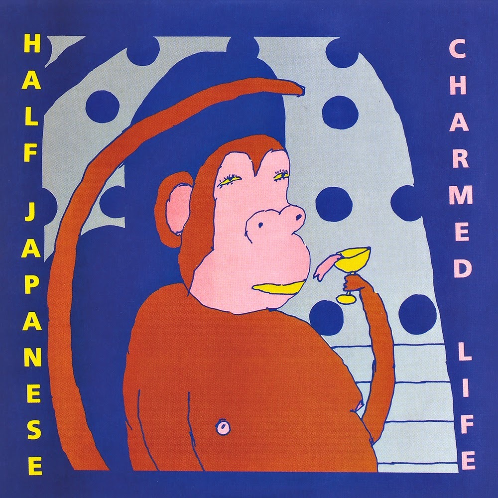 Half Japanese - Charmed Life - Tekst piosenki, lyrics - teksciki.pl