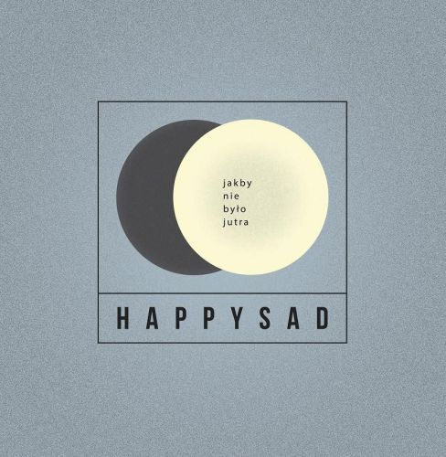 Happysad - ~ - Tekst piosenki, lyrics - teksciki.pl