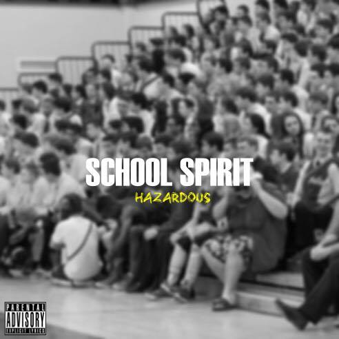 Hazardous - School Spirit - Tekst piosenki, lyrics - teksciki.pl