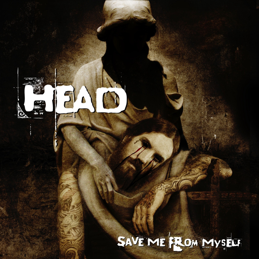 Head - Save Me From Myself - Tekst piosenki, lyrics - teksciki.pl