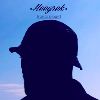 Heegrek - Yorick Brown - Tekst piosenki, lyrics - teksciki.pl