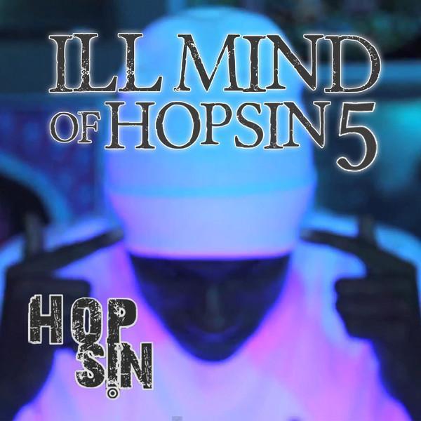 Hopsin - Ill Mind of Hopsin 5 - Tekst piosenki, lyrics - teksciki.pl