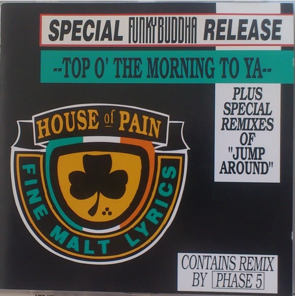 House Of Pain - Top O' the Morning to Ya - Tekst piosenki, lyrics - teksciki.pl
