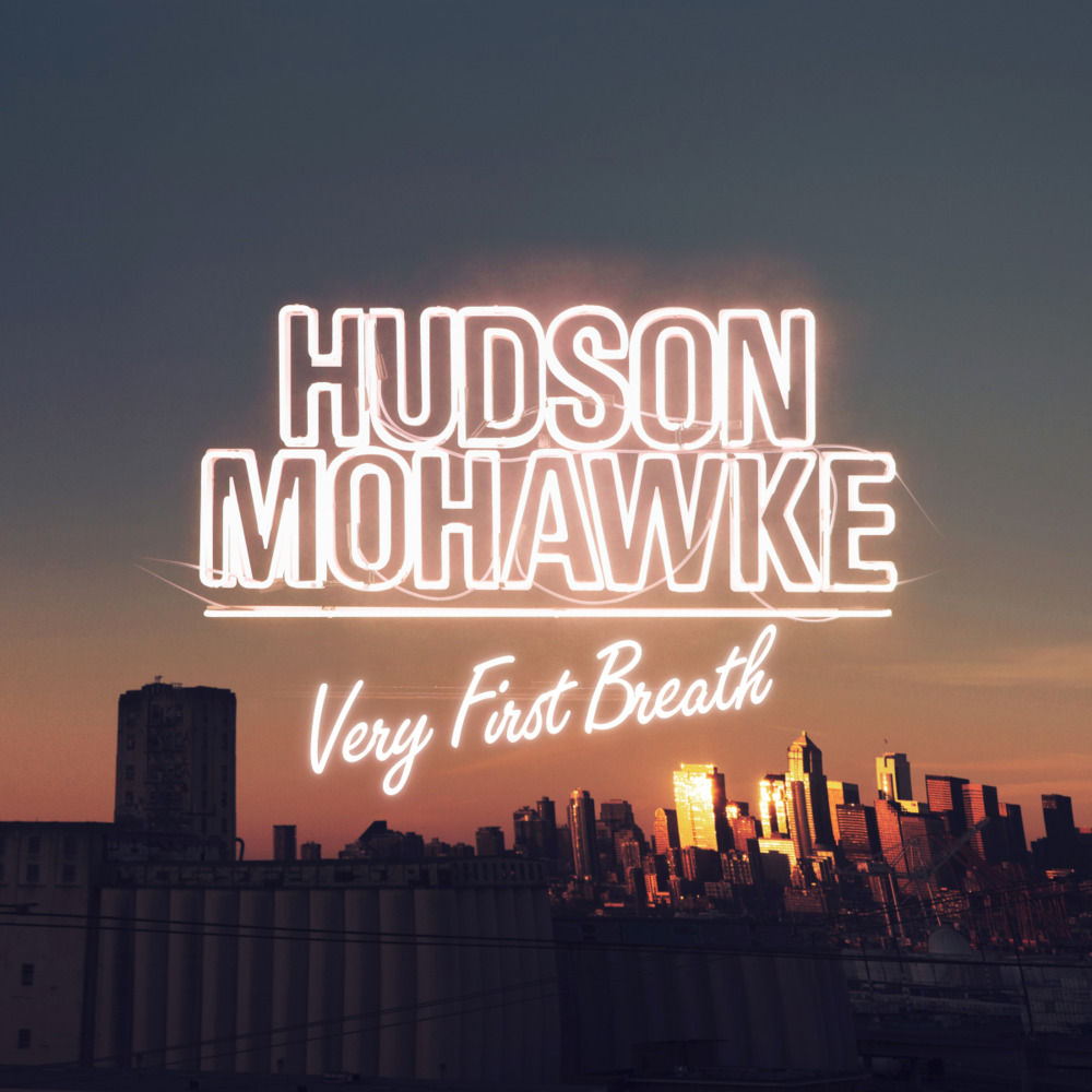 Hudson Mohawke - Very First Breath - Tekst piosenki, lyrics - teksciki.pl
