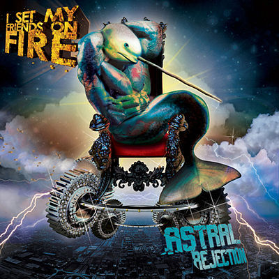 I Set My Friends On Fire - Astral Rejection - Tekst piosenki, lyrics - teksciki.pl