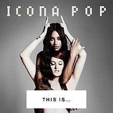 Icona Pop - I Love It - Tekst piosenki, lyrics - teksciki.pl