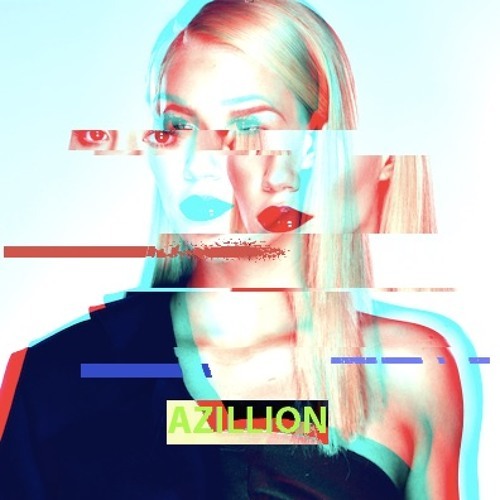 Iggy Azalea - Azillion - Tekst piosenki, lyrics - teksciki.pl