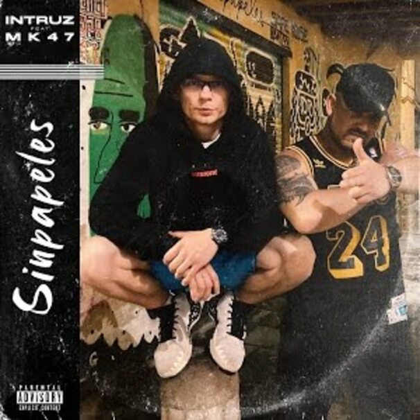 Intruz - Intruz feat. MK47 - Sinpapeles - Tekst piosenki, lyrics - teksciki.pl