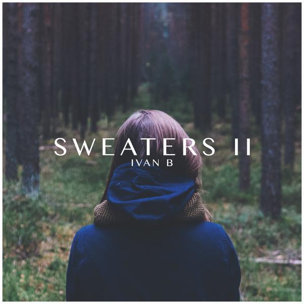 Ivan B - Sweaters II - Tekst piosenki, lyrics - teksciki.pl