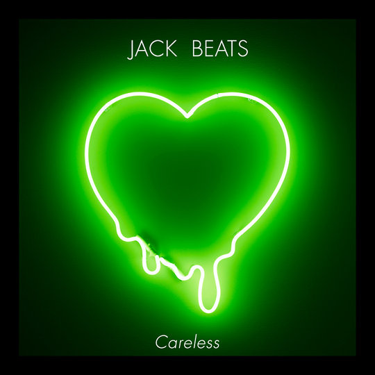Jack Beats - Careless - Tekst piosenki, lyrics - teksciki.pl