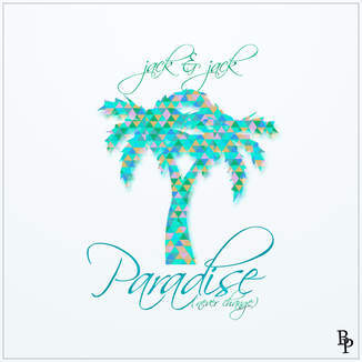 Jack & Jack - Paradise - Tekst piosenki, lyrics - teksciki.pl