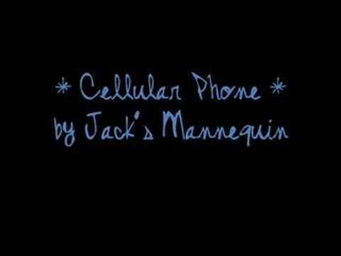 Jack's Mannequin - Cell Phone - Tekst piosenki, lyrics - teksciki.pl