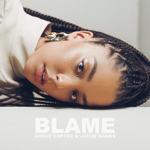 Jacob Banks - Jacob Banks , Grace Carter - Blame - Tekst piosenki, lyrics - teksciki.pl
