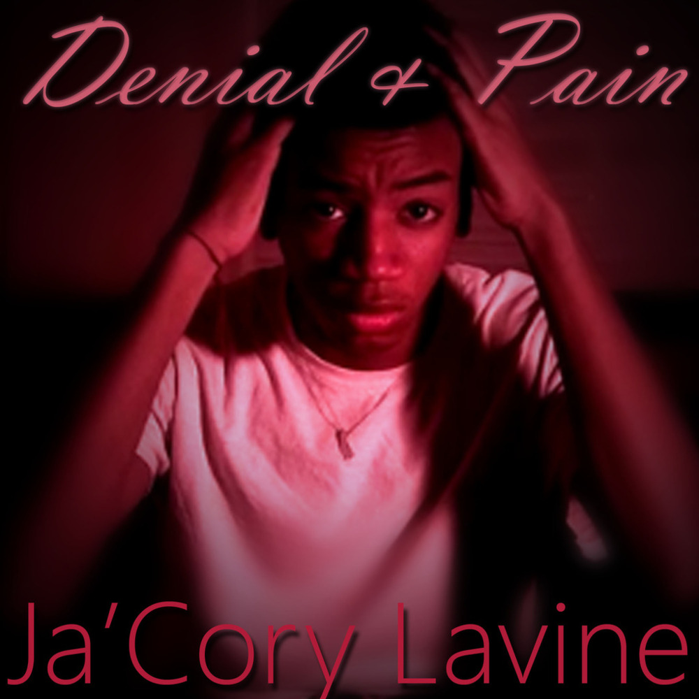 Ja'Cory Lavine - Denial & Pain - Tekst piosenki, lyrics - teksciki.pl