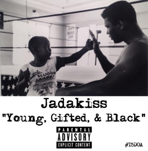 Jadakiss - Young Gifted and Black - Tekst piosenki, lyrics - teksciki.pl