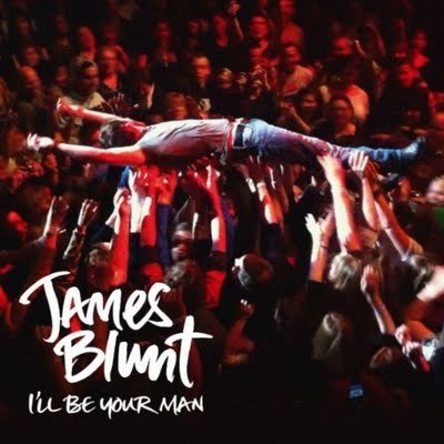 James Blunt - I'll Be Your Man - Tekst piosenki, lyrics - teksciki.pl