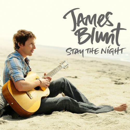 James Blunt - Stay the Night - Tekst piosenki, lyrics - teksciki.pl