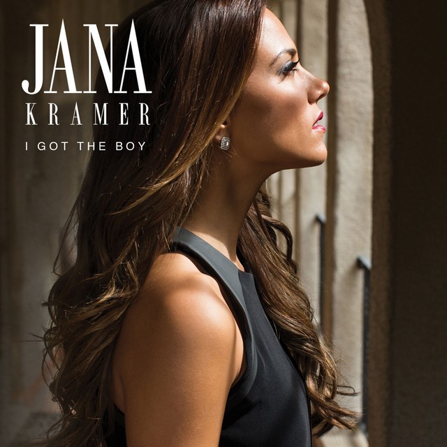Jana Kramer - I Got the Boy - Tekst piosenki, lyrics - teksciki.pl