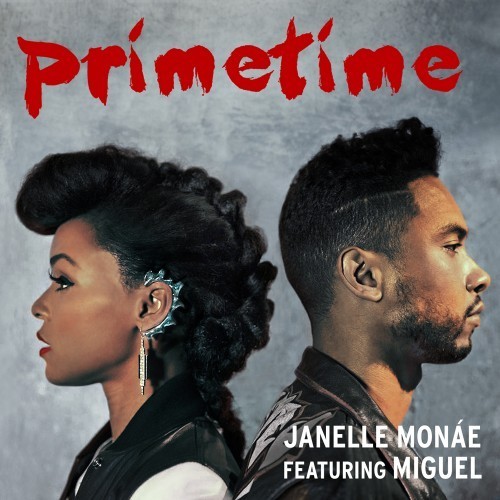 Janelle Monáe - Primetime - Tekst piosenki, lyrics - teksciki.pl