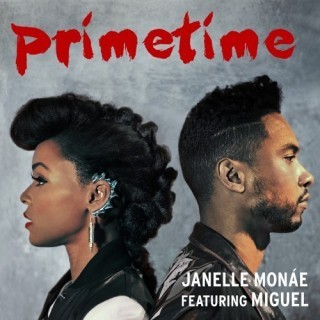 Janelle Monáe - Primetime - Tekst piosenki, lyrics - teksciki.pl