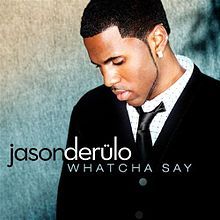 Jason Derulo - Whatcha Say - Tekst piosenki, lyrics - teksciki.pl