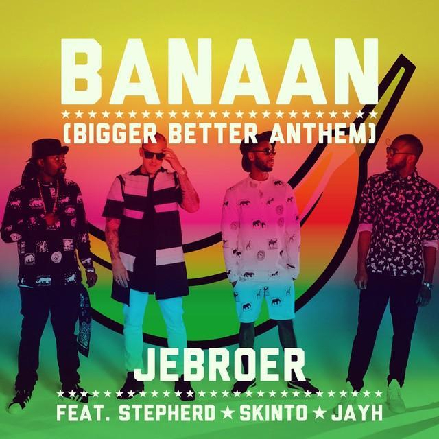 Jebroer - Banaan (Bigger Better Anthem) - Tekst piosenki, lyrics - teksciki.pl