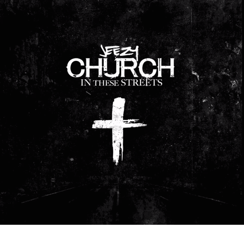 Jeezy - Church In These Streets - Tekst piosenki, lyrics - teksciki.pl