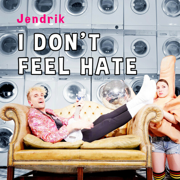 Jendrik - I Don’t Feel Hate - Tekst piosenki, lyrics - teksciki.pl