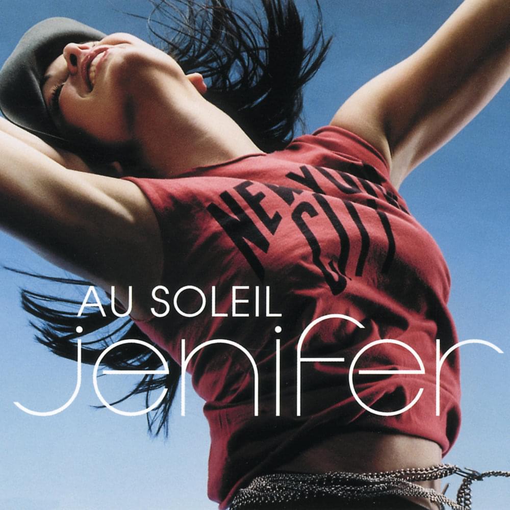 Jenifer - Au Soleil - Tekst piosenki, lyrics - teksciki.pl