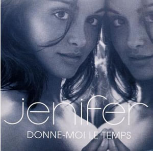 Jenifer - Donne-Moi Le Temps - Tekst piosenki, lyrics - teksciki.pl