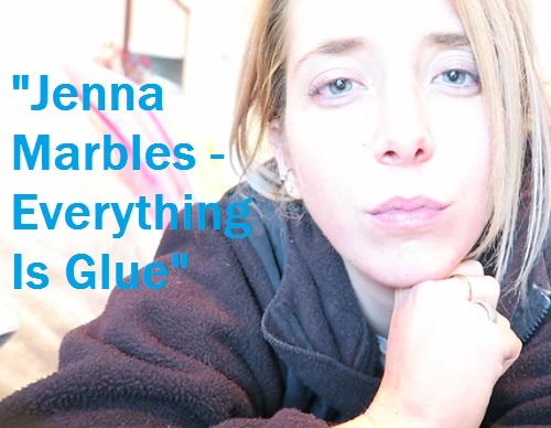 Jenna Marbles - Everything Is Glue - Tekst piosenki, lyrics - teksciki.pl